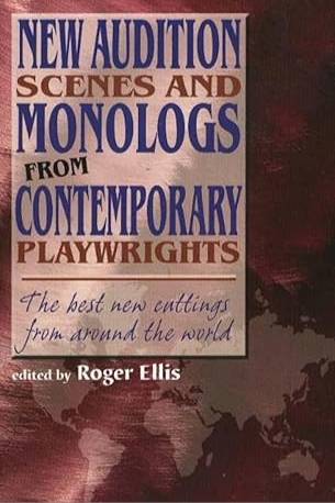 New Audition Scenes and Monologs from Contemporary Playwrights